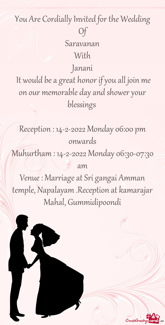 If you all join me on our memorable day and shower your blessings 
 
 Reception