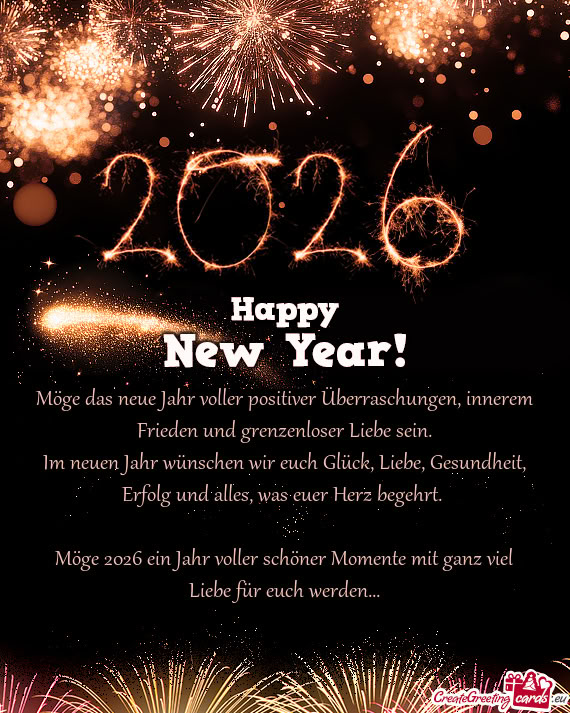 Im neuen Jahr wünschen wir euch Glück, Liebe, Gesundheit, Erfolg und alles, was euer Herz begehrt
