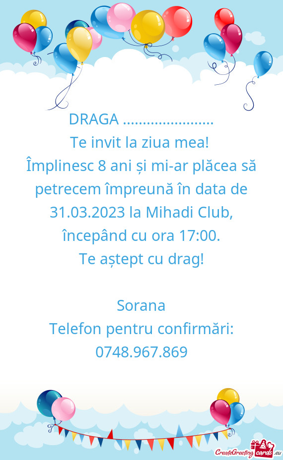 Împlinesc 8 ani și mi-ar plăcea să petrecem împreună în data de 31.03.2023 la Mihadi Club, î