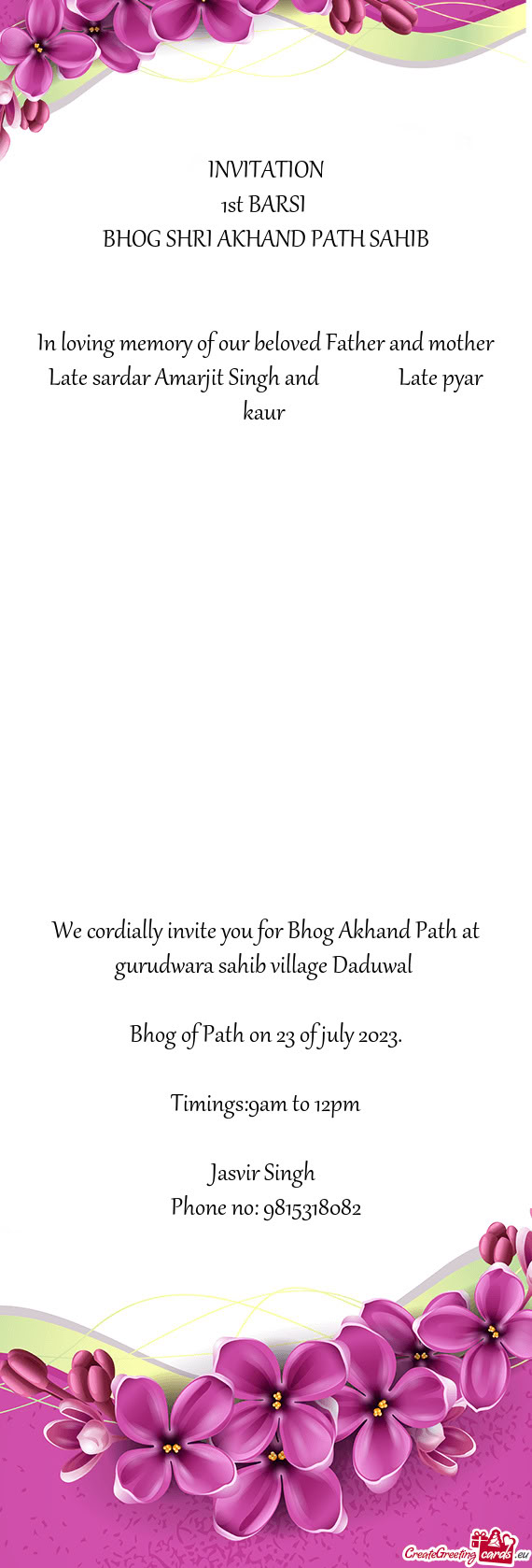 In loving memory of our beloved Father and mother Late sardar Amarjit Singh and     Late