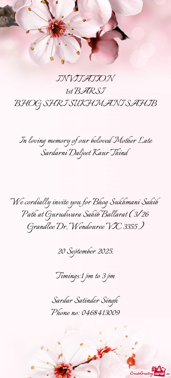 In loving memory of our beloved Mother Late Sardarni Daljeet Kaur Thind