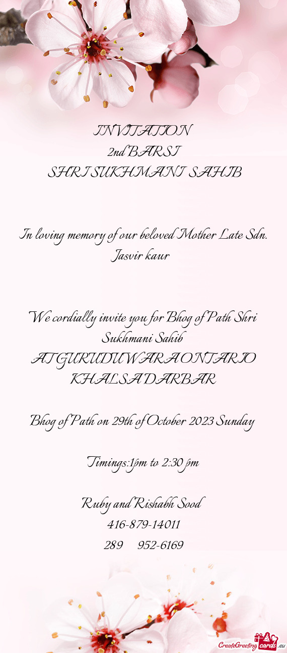 In loving memory of our beloved Mother Late Sdn. Jasvir kaur