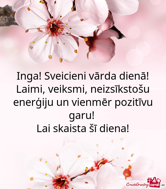 Inga! Sveicieni vārda dienā