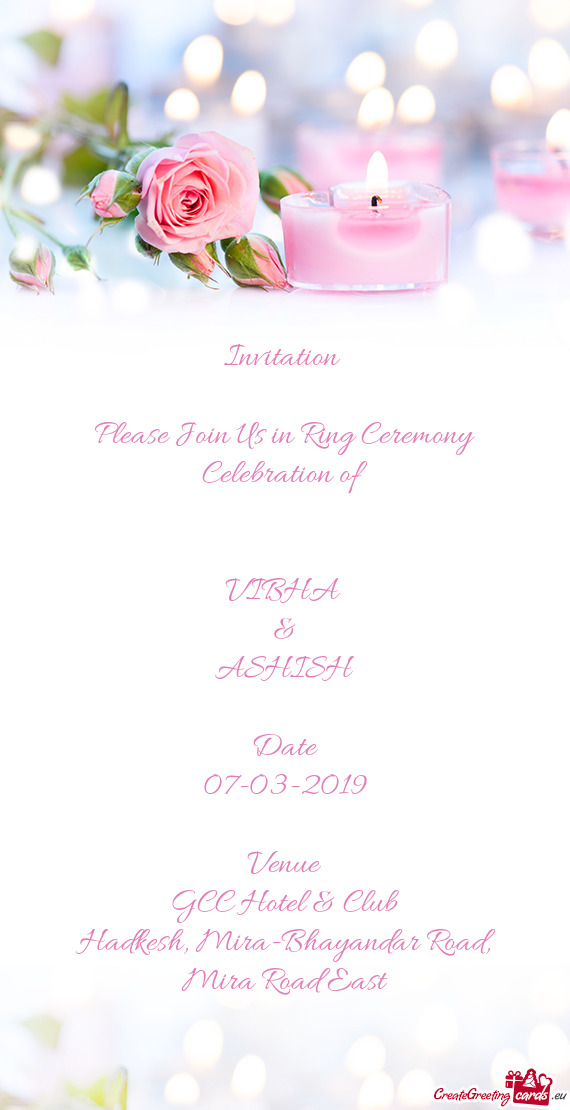 Invitation     Please Join Us in Ring Ceremony Celebration