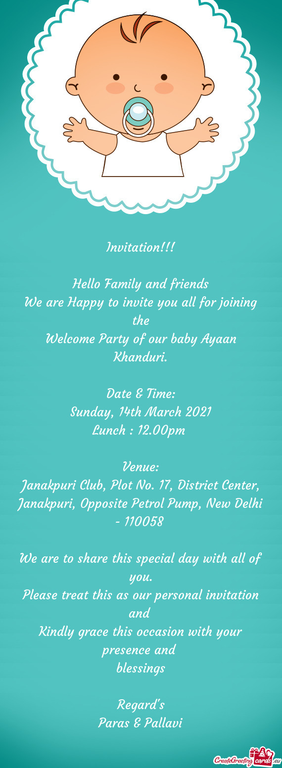 Invitation!!!
 
 Hello Family and friends
 We are Happy to invite you all for joining the
 Welcome P