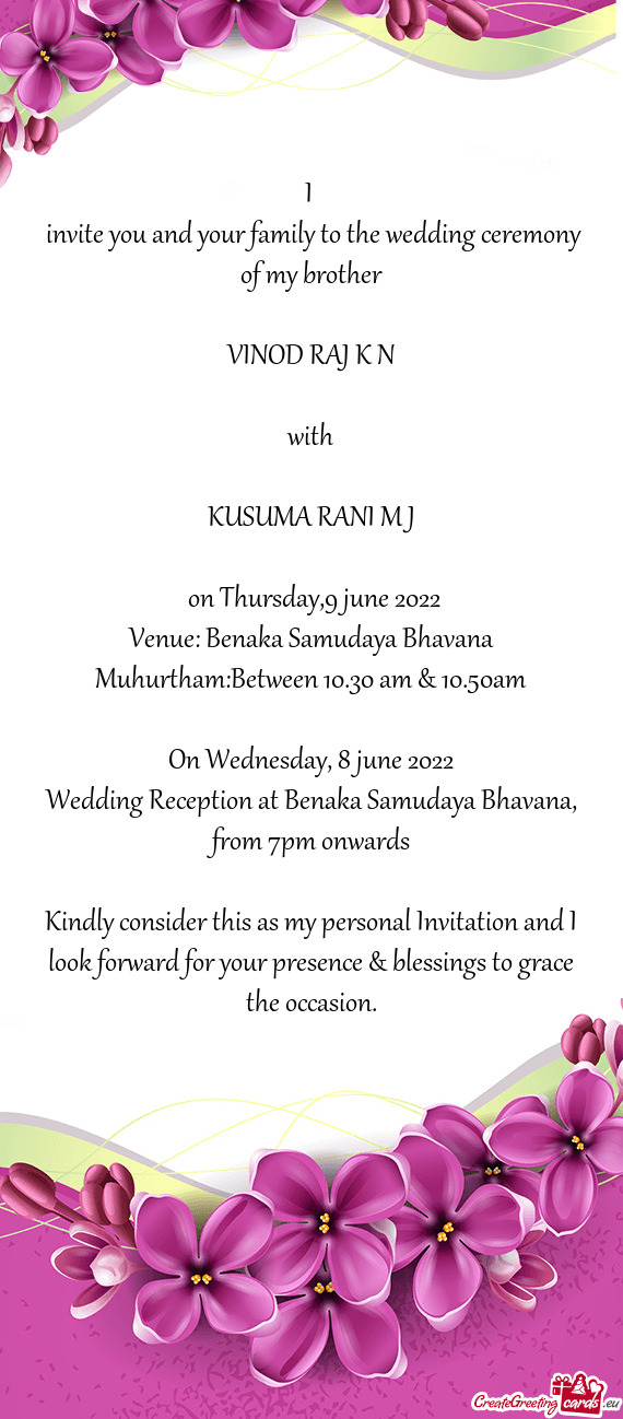 Invite you and your family to the wedding ceremony of my brother