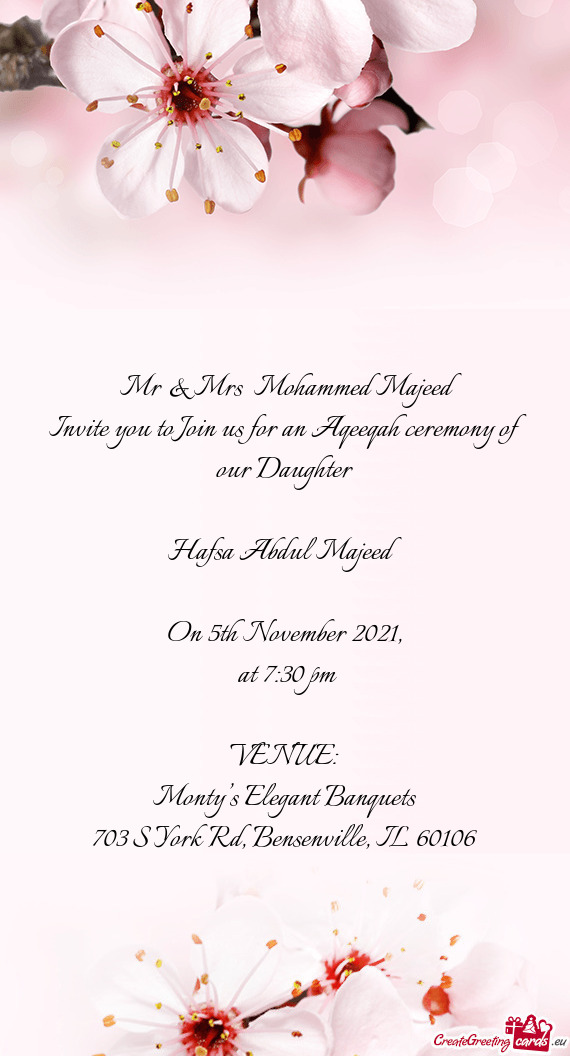 Invite you to Join us for an Aqeeqah ceremony of our Daughter