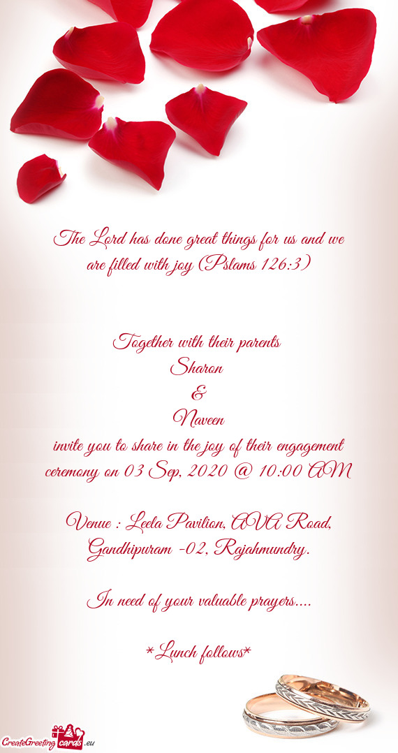 Invite you to share in the joy of their engagement ceremony on 03 Sep, 2020 @ 10:00 AM