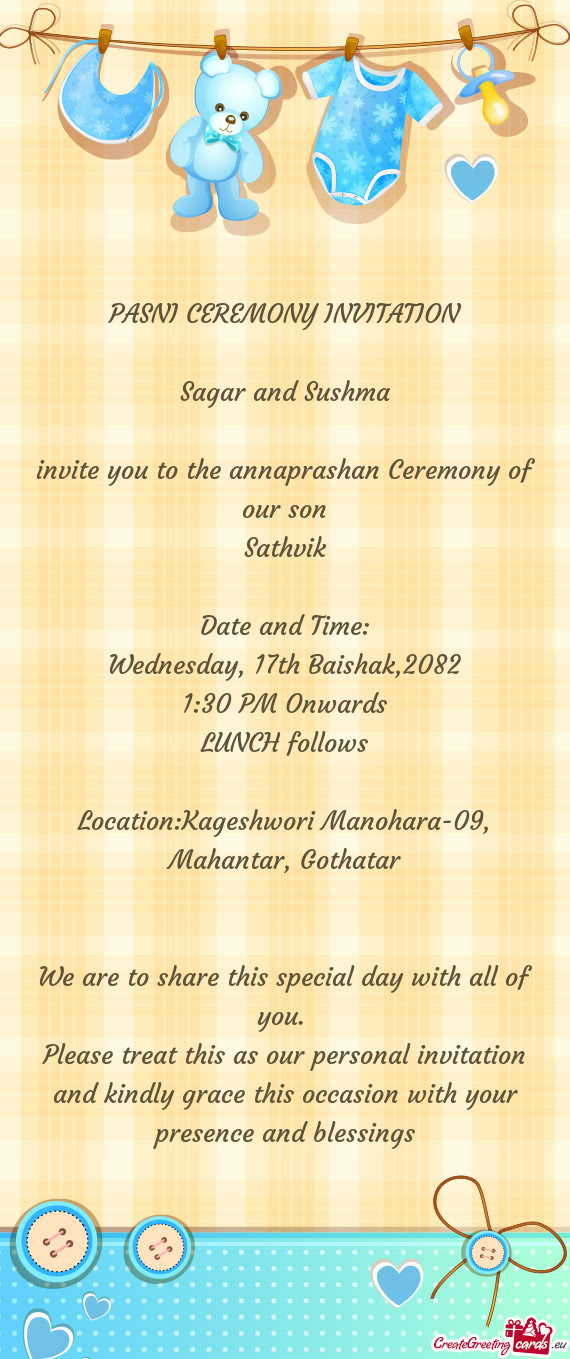 Invite you to the annaprashan Ceremony of our son