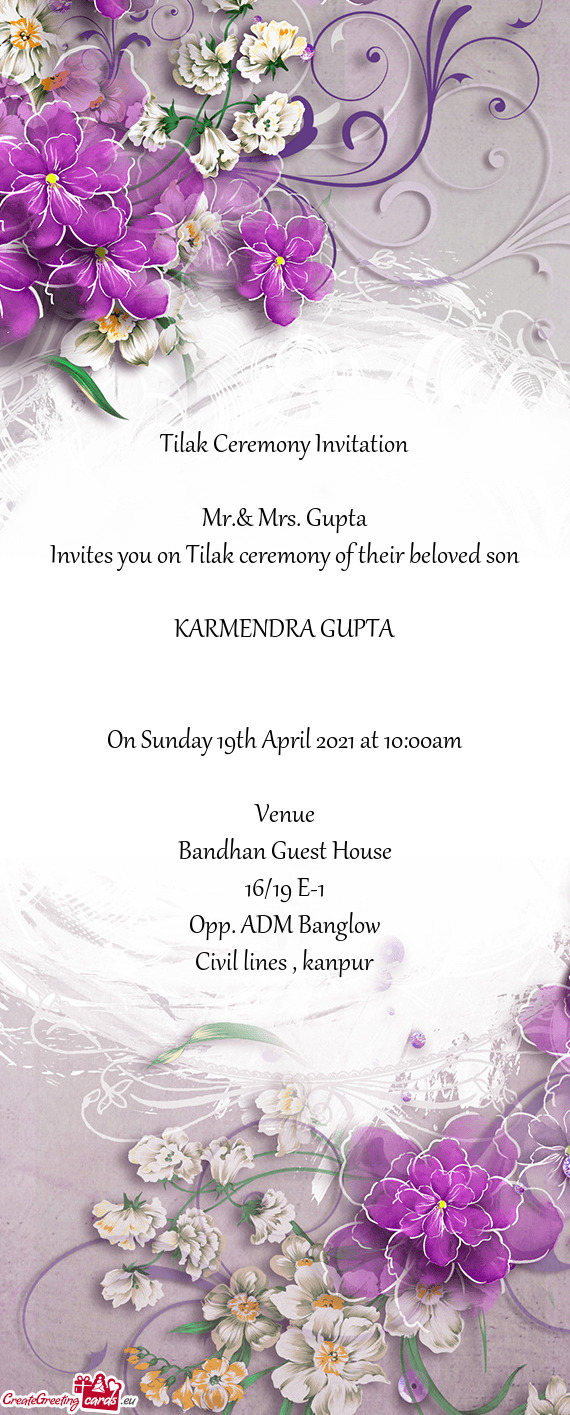 Invites you on Tilak ceremony of their beloved son