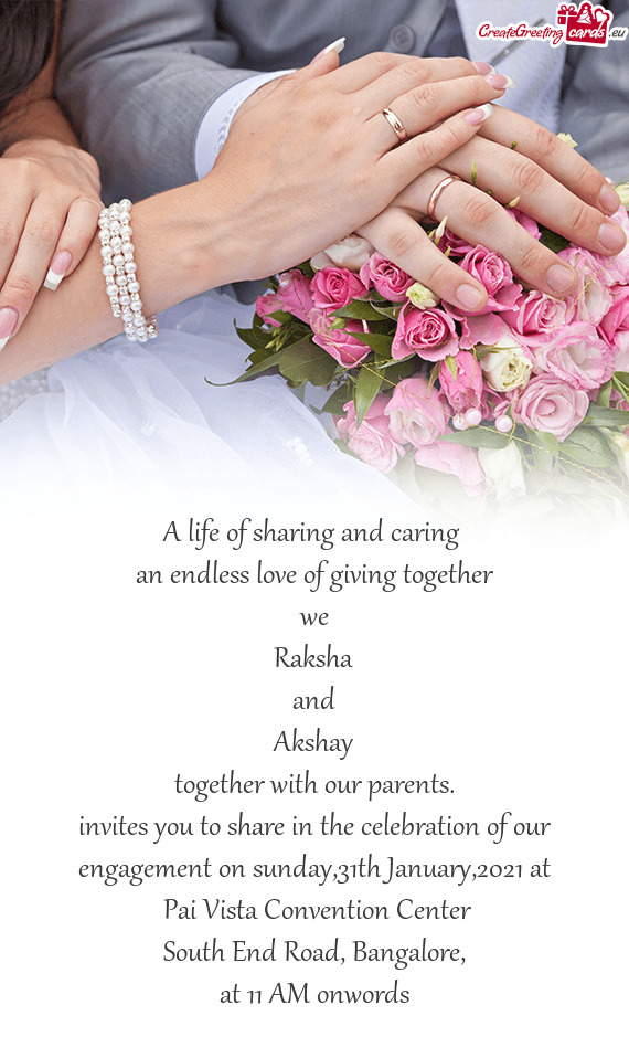 Invites you to share in the celebration of our engagement on sunday,31th January,2021 at