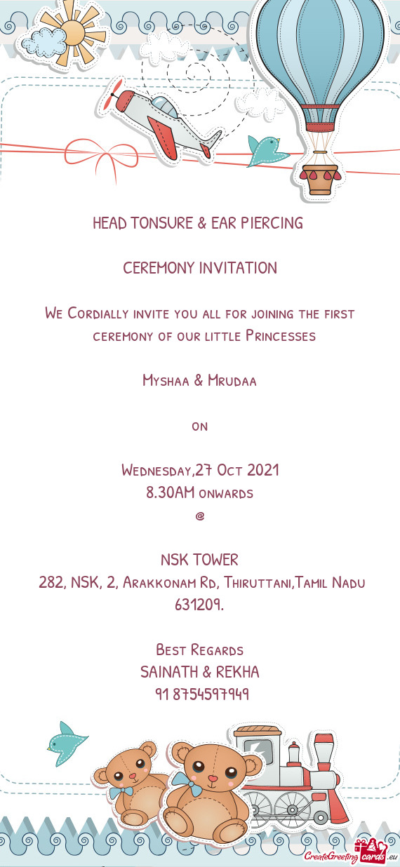 Irst
 ceremony of our little Princesses
 
 Myshaa & Mrudaa
 
 on
 
 Wednesday