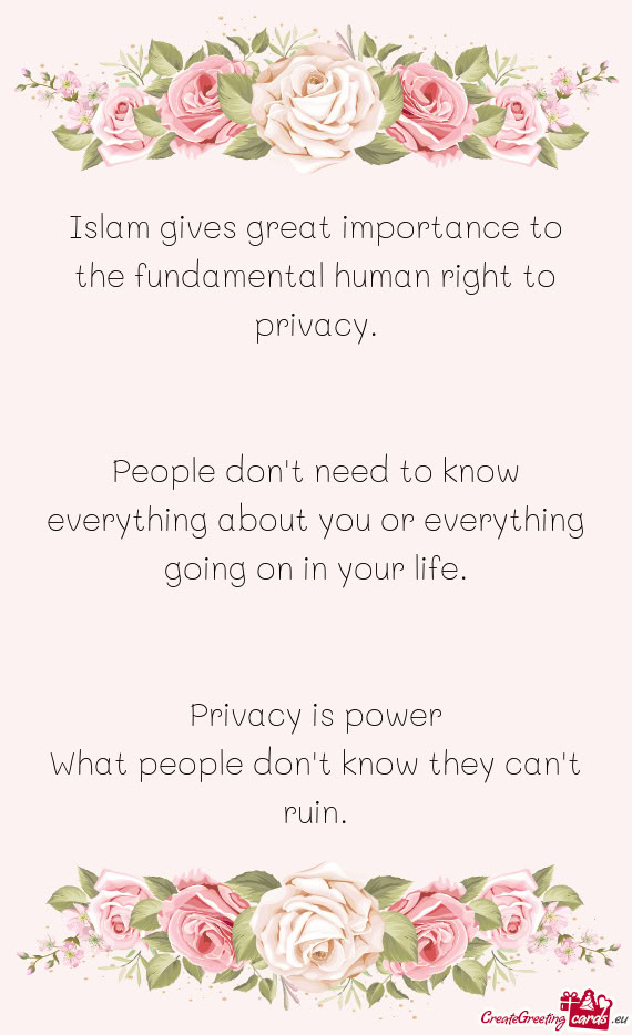 Islam gives great importance to