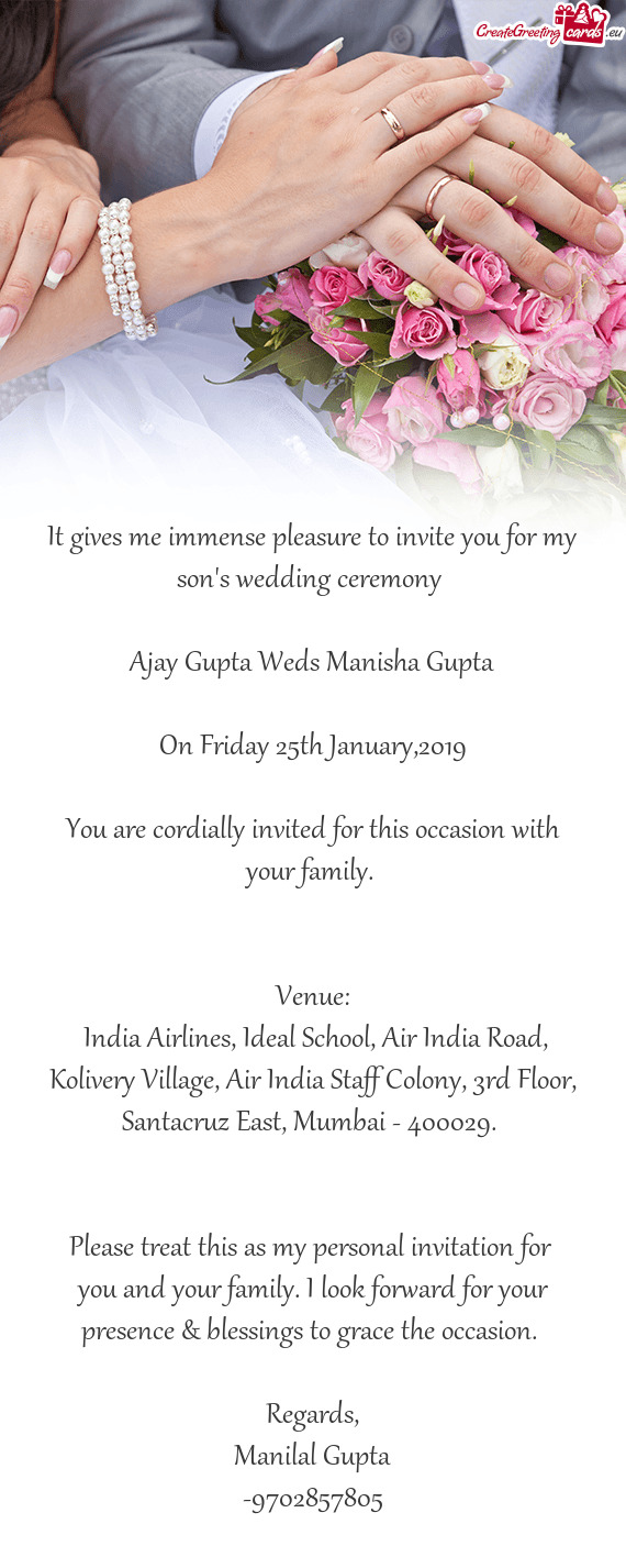 It gives me immense pleasure to invite you for my son