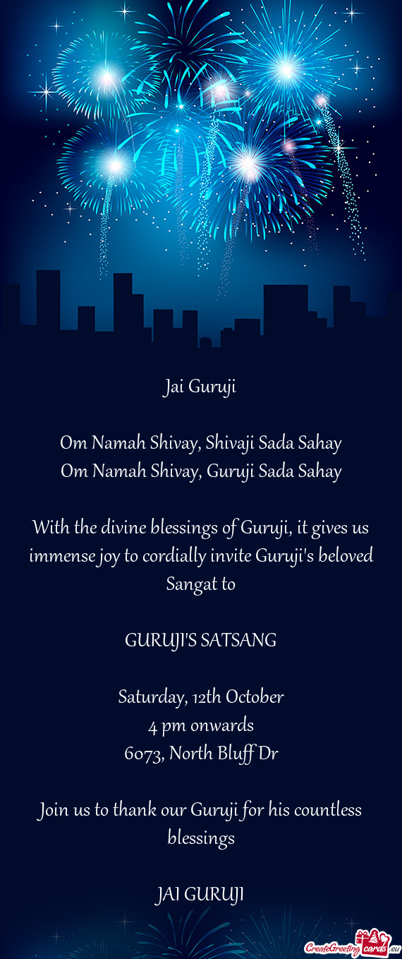 It gives us immense joy to cordially invite Guruji's beloved Sangat to GURUJI'S SATSANG Satur