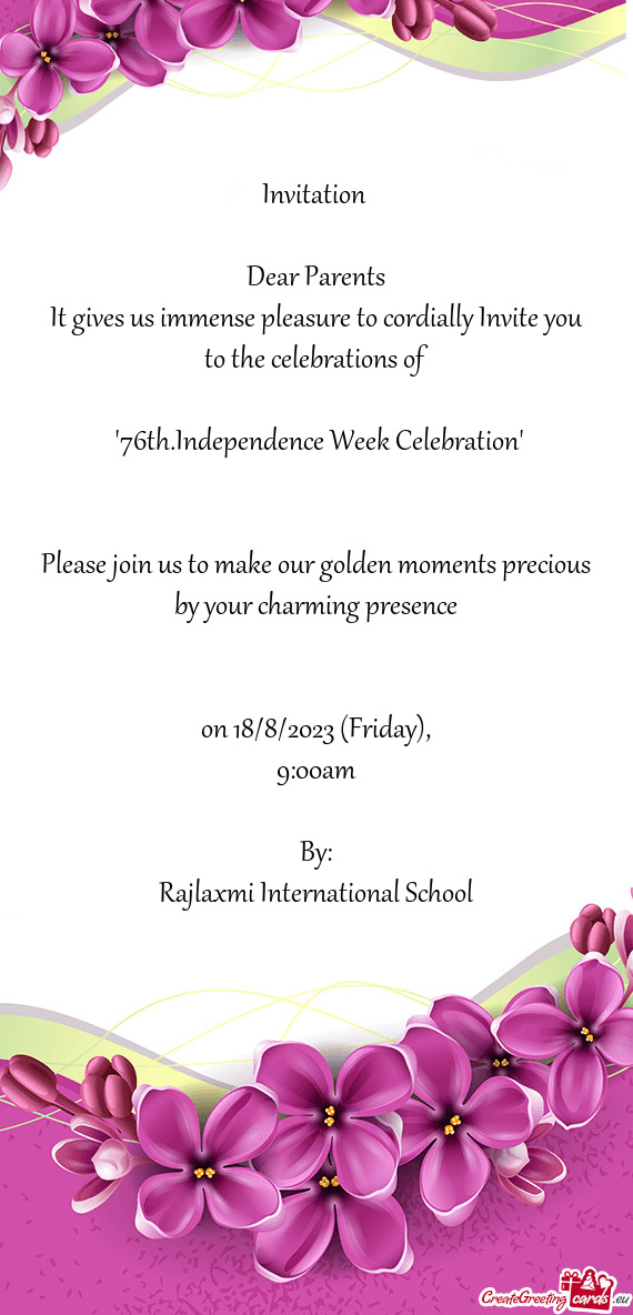 It gives us immense pleasure to cordially Invite you to the celebrations of