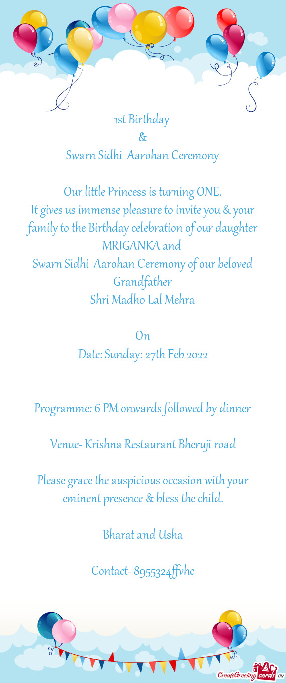 It gives us immense pleasure to invite you & your family to the Birthday celebration of our daughter