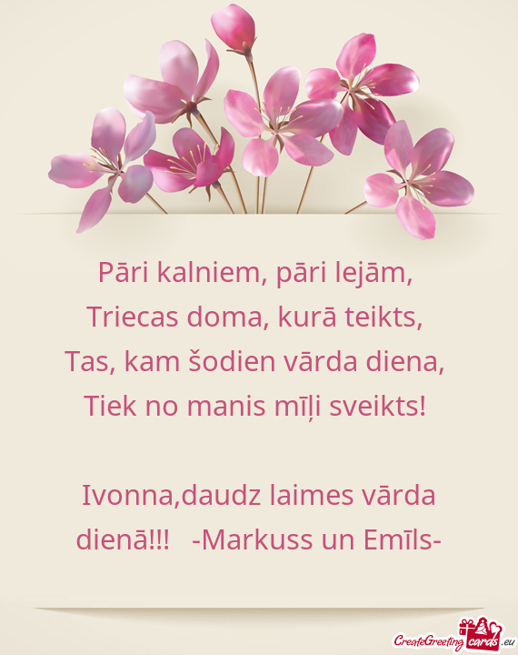 Ivonna,daudz laimes vārda dienā!!! -Markuss un Emīls