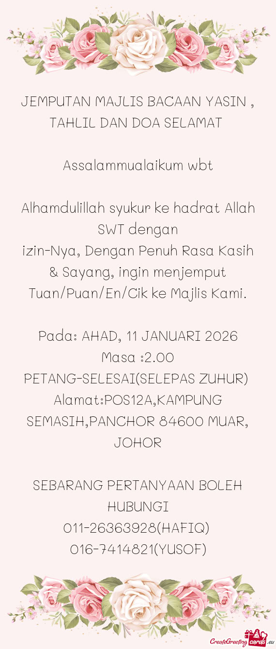 Izin-Nya, Dengan Penuh Rasa Kasih & Sayang, ingin menjemput Tuan/Puan/En/Cik ke Majlis Kami