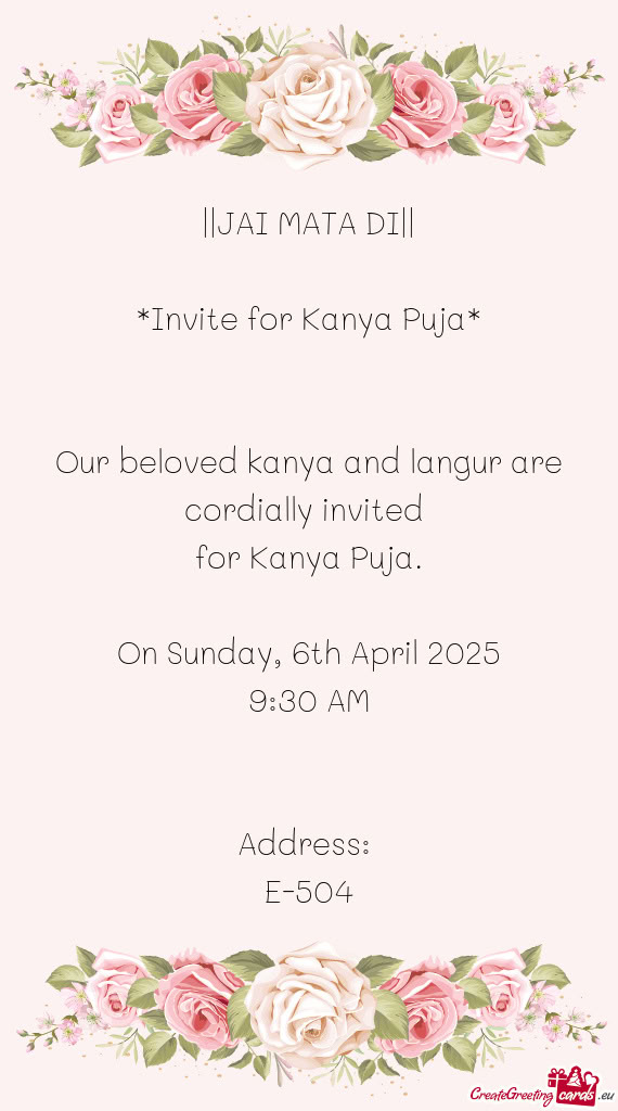 ||JAI MATA DI|| *Invite for Kanya Puja*  Our beloved kanya and langur are cordially invited