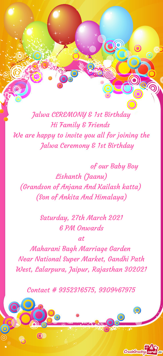 Jalwa Ceremony & 1st Birthday           of our Baby Bo