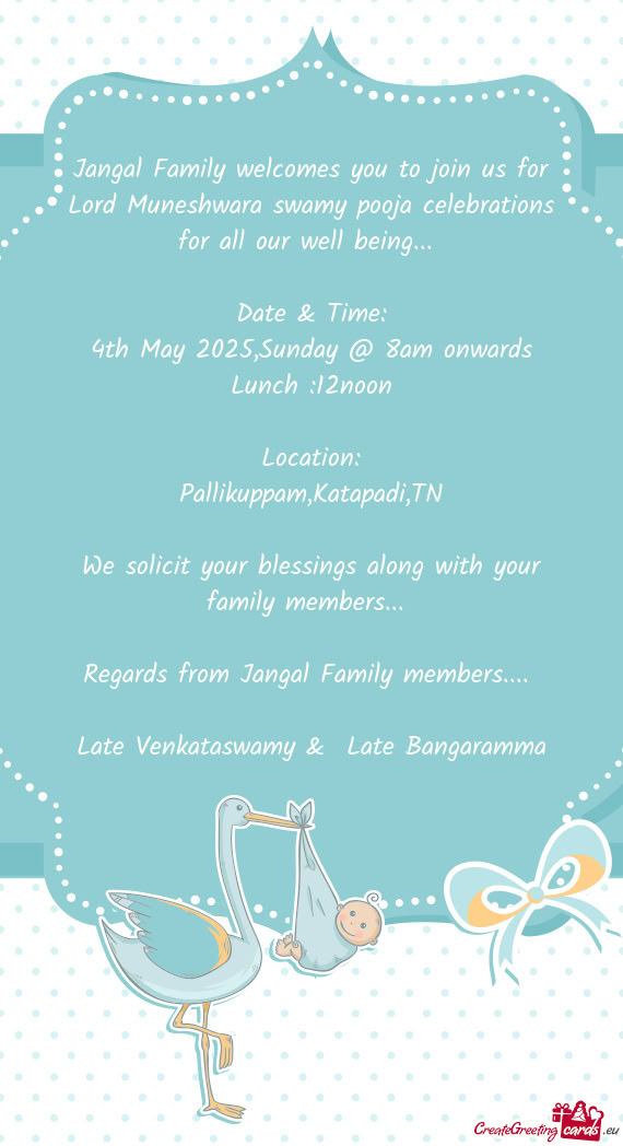 Jangal Family welcomes you to join us for Lord Muneshwara swamy pooja celebrations for all our well