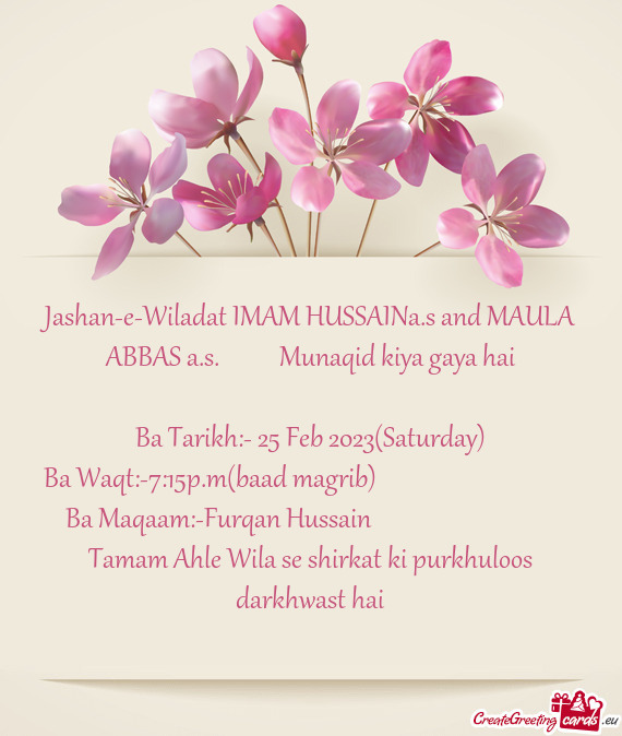 Jashan-e-Wiladat IMAM HUSSAINa.s and MAULA ABBAS a.s.   Munaqid kiya gaya hai