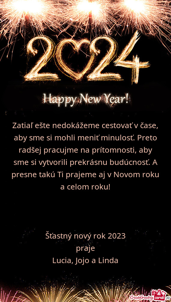 Jme na prítomnosti, aby sme si vytvorili prekrásnu budúcnosť. A presne takú Ti prajeme aj v Nov