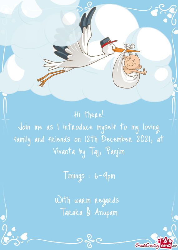 Join me as I introduce myself to my loving family and friends on 12th December 2021, at Vivanta by T