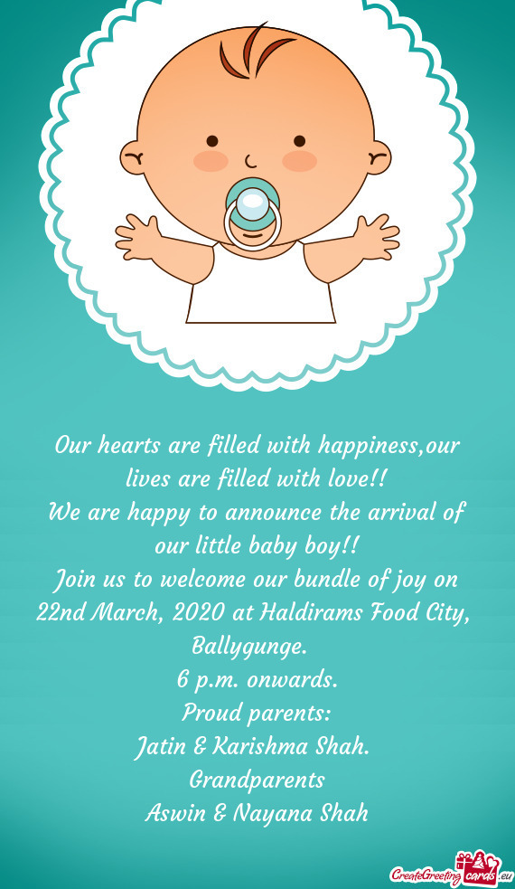 Join us to welcome our bundle of joy on 22nd March, 2020 at Haldirams Food City, Ballygunge