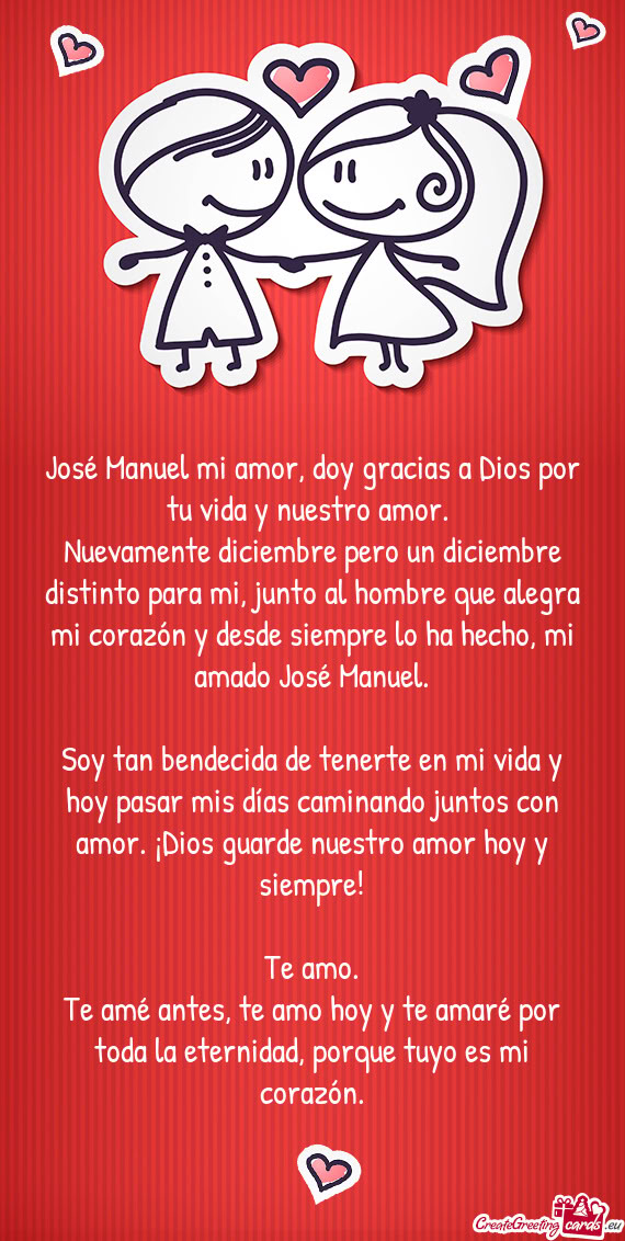 José Manuel mi amor, doy gracias a Dios por tu vida y nuestro amor