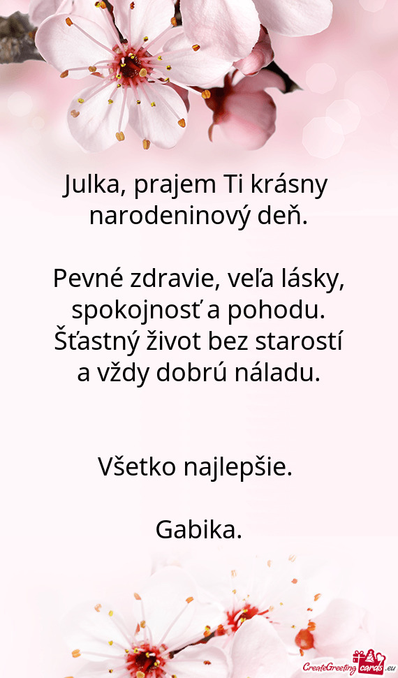 Julka, prajem Ti krásny