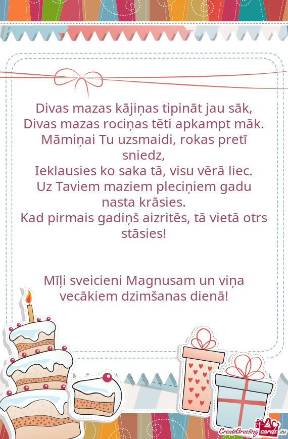 Kad pirmais gadiņš aizritēs, tā vietā otrs stāsies