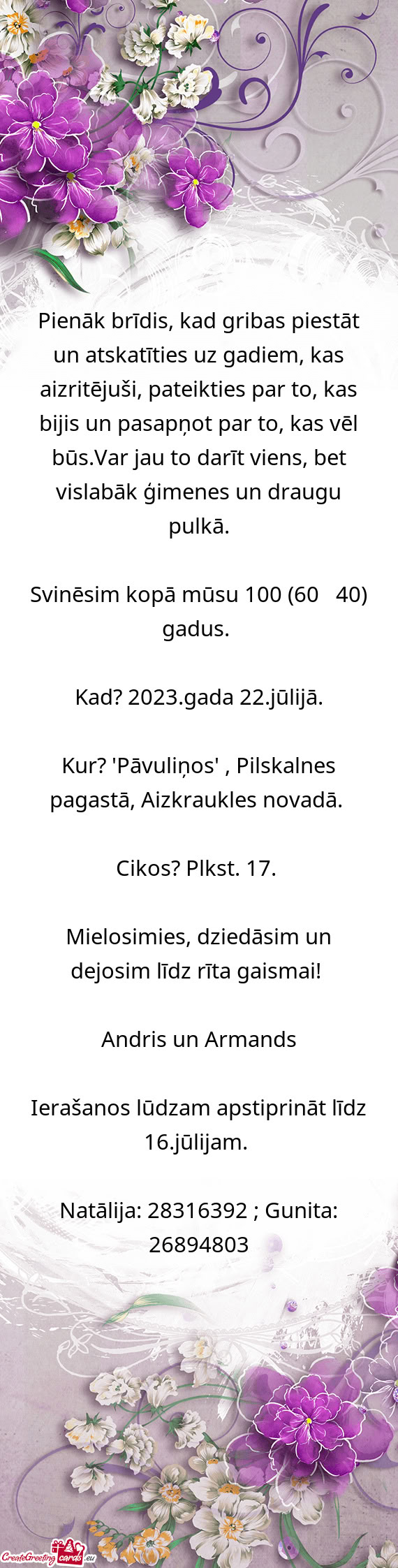 Kas bijis un pasapņot par to, kas vēl būs.Var jau to darīt viens, bet vislabāk ģimenes un dr