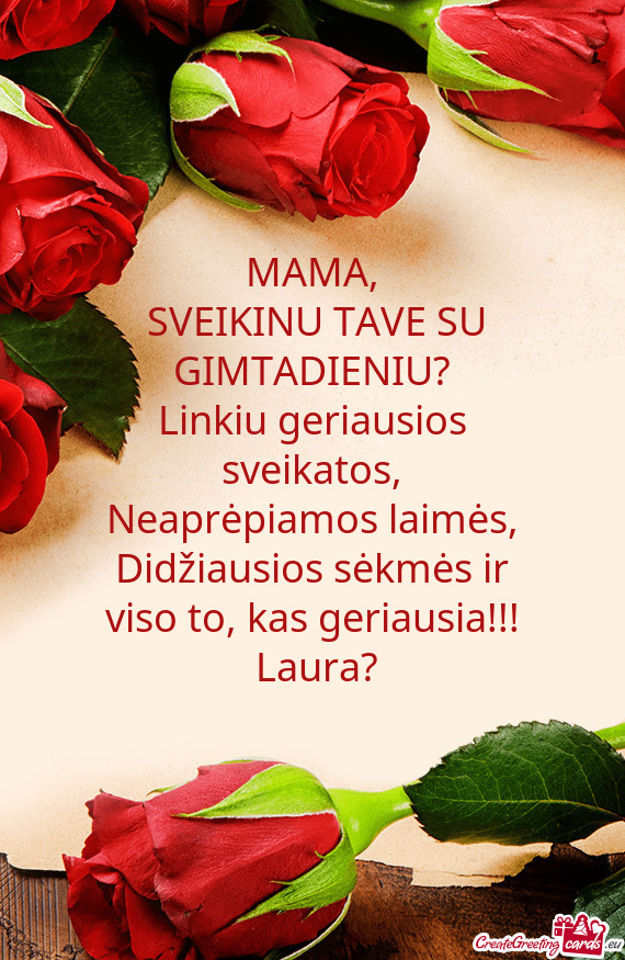 Kas geriausia!!!
 Laura