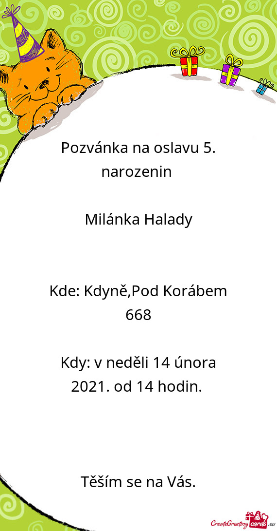 Kdy: v neděli 14 února 2021. od 14 hodin