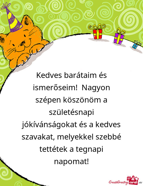 Kedves barátaim és ismerőseim!  Nagyon szépen