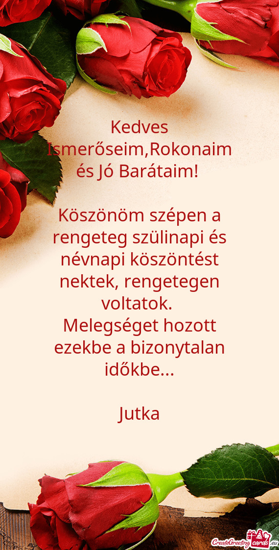 Kedves Ismerőseim,Rokonaim és Jó Barátaim