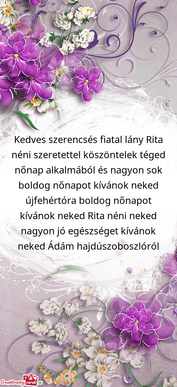 Kedves szerencsés fiatal lány Rita néni szeretettel köszöntelek téged nőnap alkalmából és