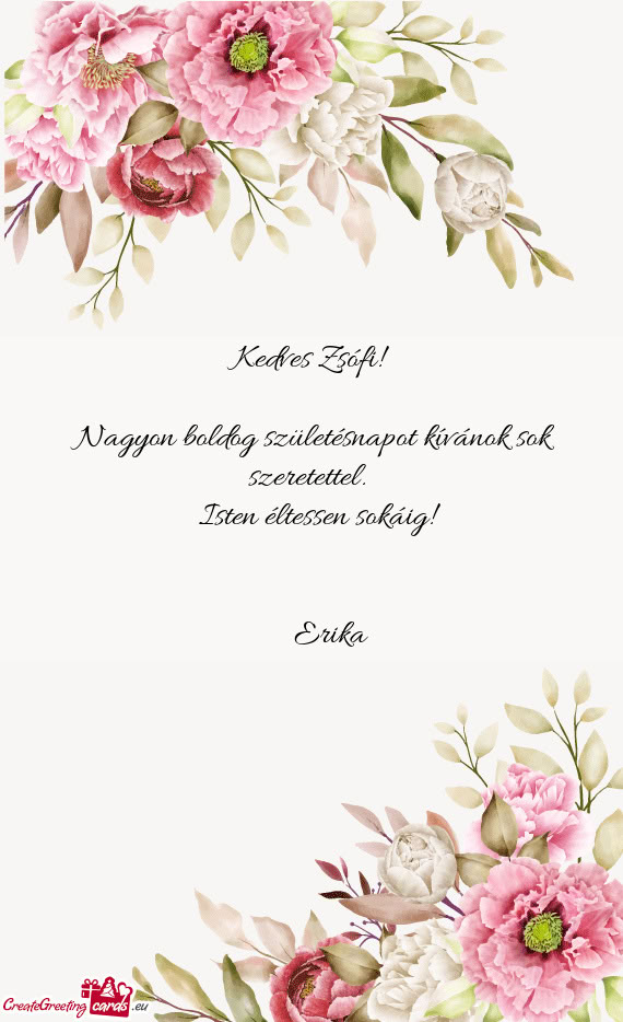 Kedves Zsófi!  Nagyon boldog születésnapot kívánok sok szeretettel