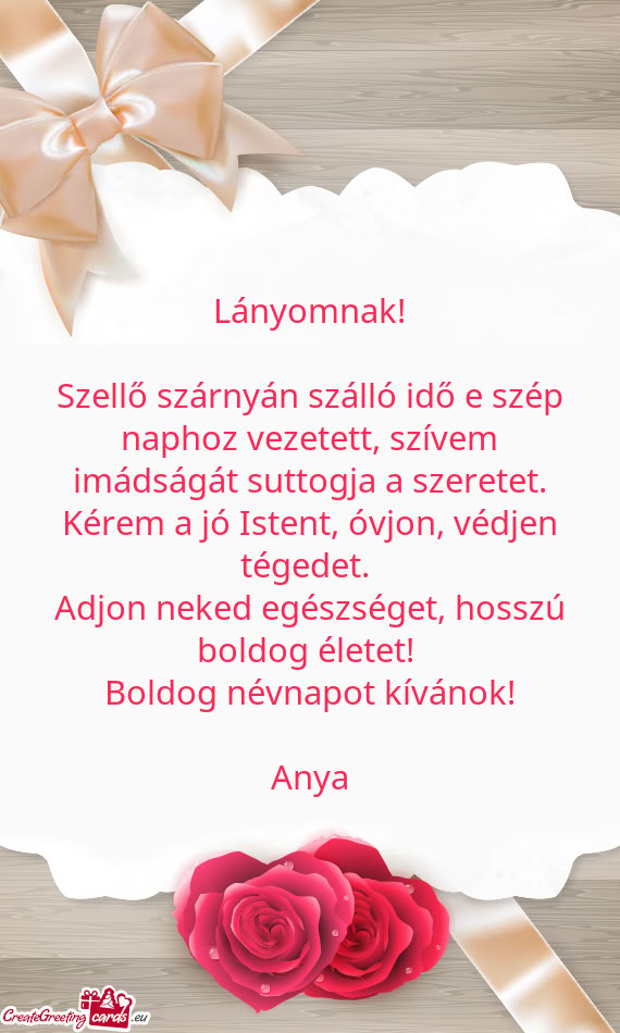 Kérem a jó Istent, óvjon, védjen tégedet