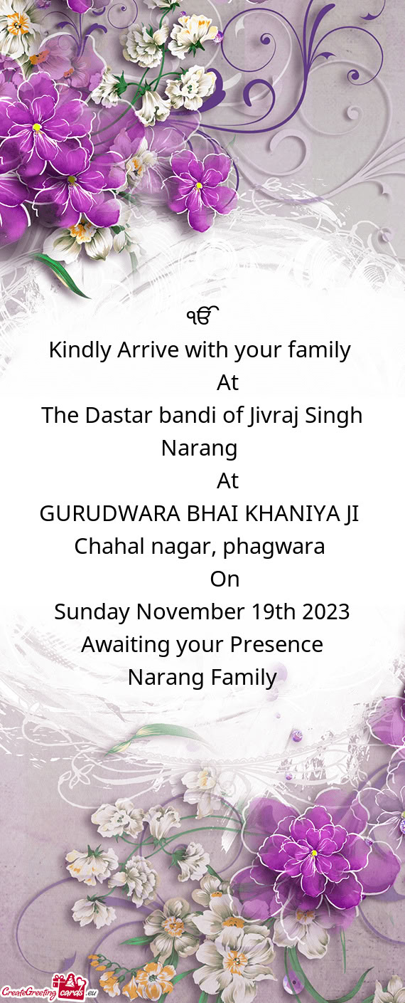 Kindly Arrive with your family