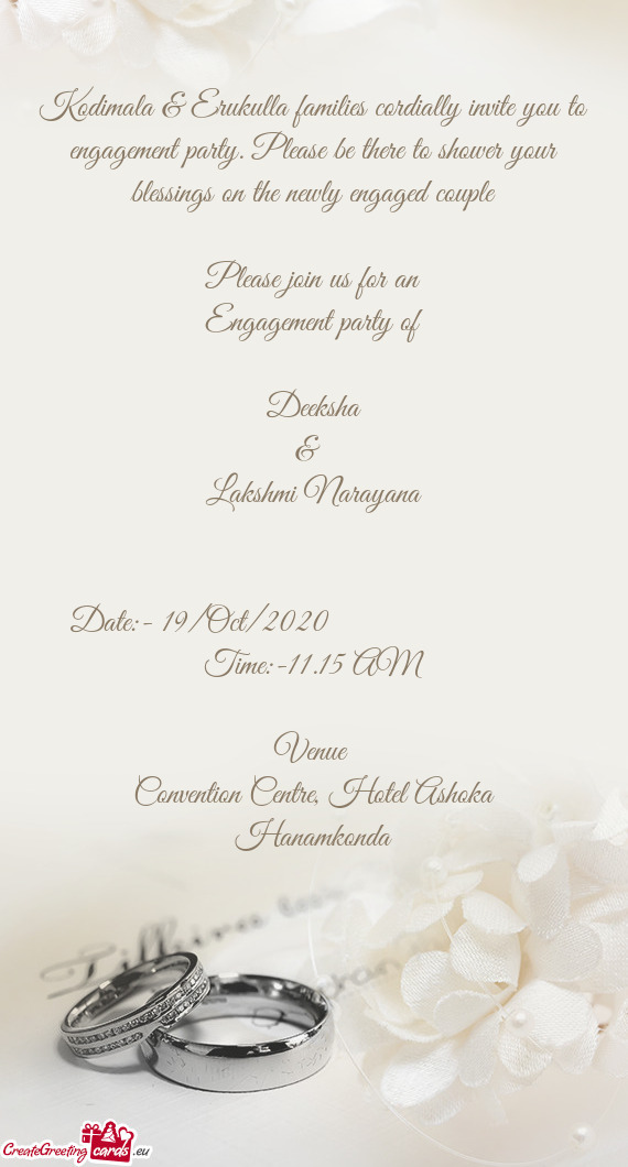 Kodimala & Erukulla families cordially invite you to engagement party