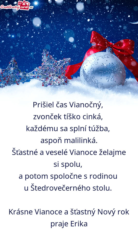 Krásne Vianoce a šťastný Nový rok praje Erika