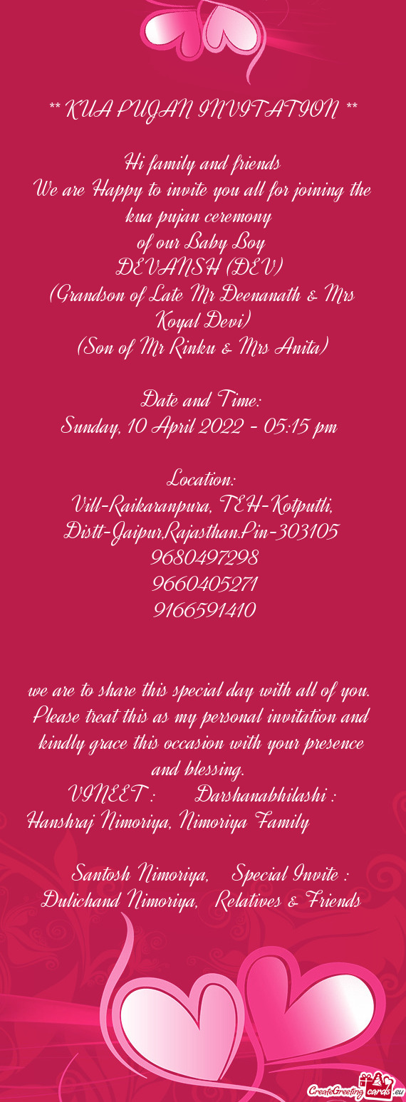 KUA PUJAN INVITATION **
 
 Hi family and friends
 We are Happy to invite you all for joining the