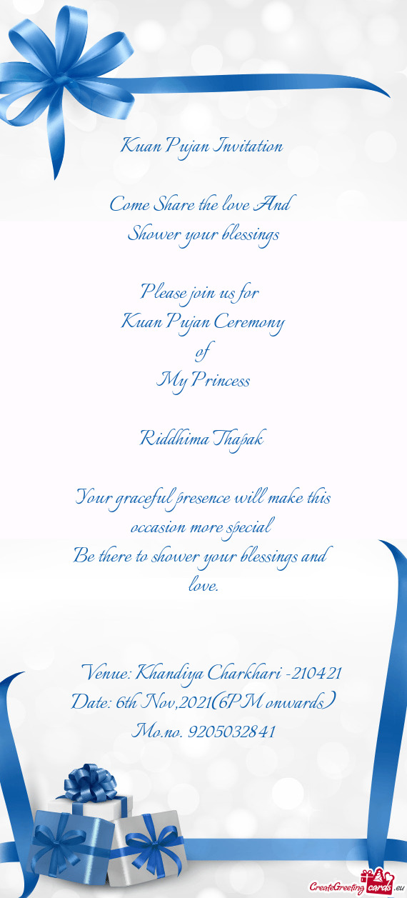 Kuan Pujan Invitation     Come Share the love And  Shower