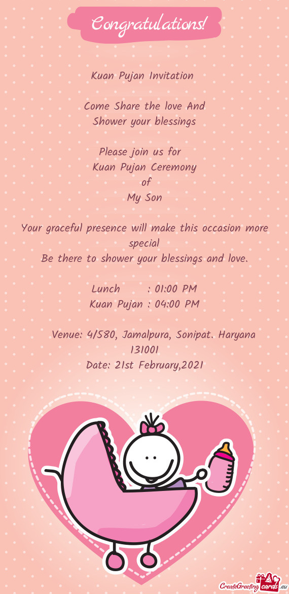 Kuan Pujan Invitation     Come Share the love And  Shower