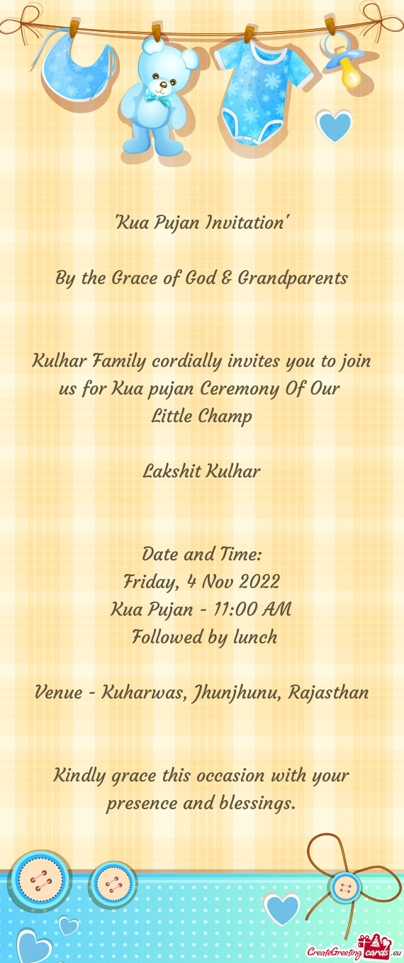 Kulhar Family cordially invites you to join us for Kua pujan Ceremony Of Our