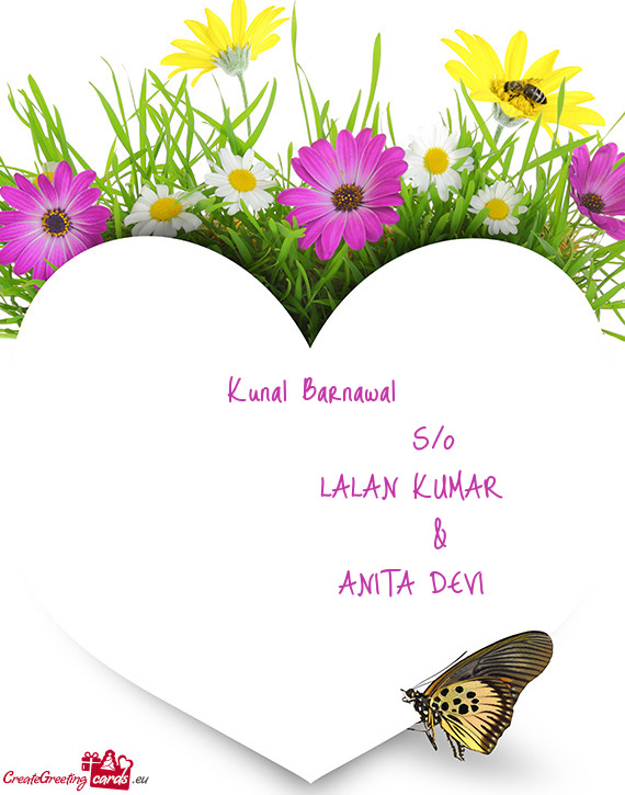 Kunal Barnawal                   S/o                LALAN