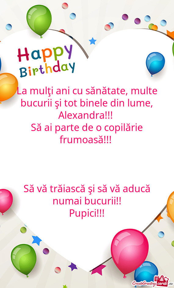 La mulţi ani cu sănătate, multe bucurii şi tot binele din lume, Alexandra